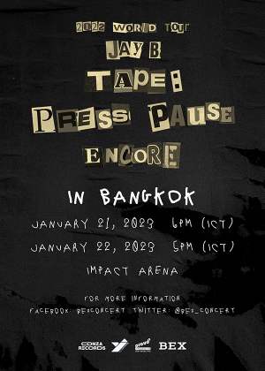 2022 WORLD TOUR JAY B TAPE: PRESS PAUSE [ENCORE IN BANGKOK]