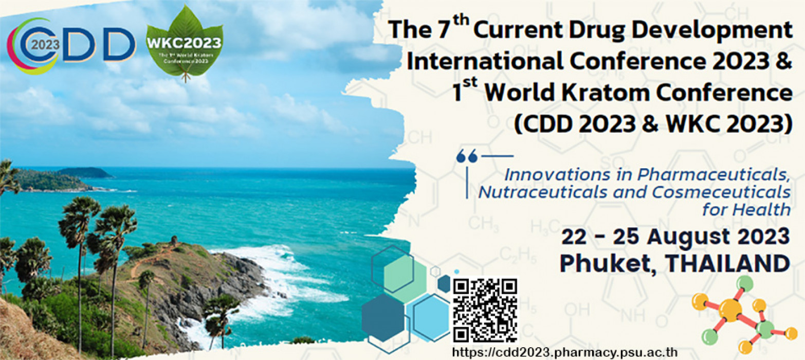 The 7th Current Drug Development International Conference 2023 & 1st World Kratom Conference (CDD2023 & WKC2023)