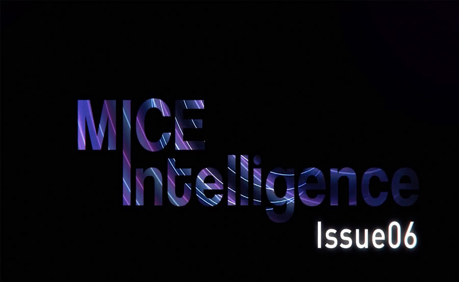 MICE INTELLIGENCE E-MAGAZINE Issue 06
