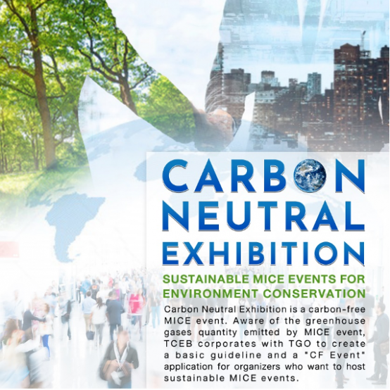 Carbon Neutral Exhibition; Sustainable MICE Events for Environment Conservation