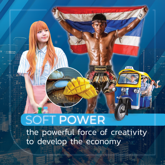 Soft Power – the power of creativity to build the Thai economy